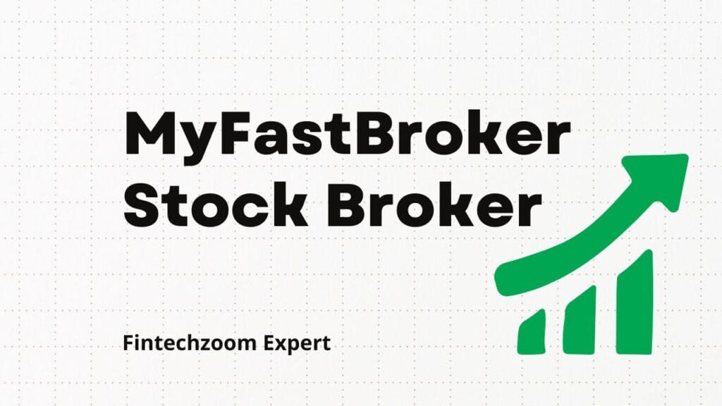 MyFastBroker Stock Brokers